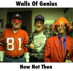 Walls of Genius - Now Not Then